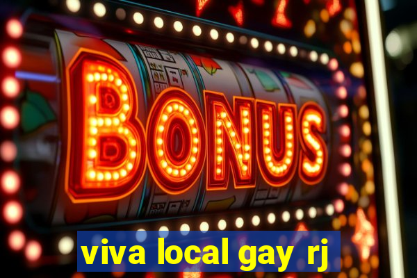 viva local gay rj